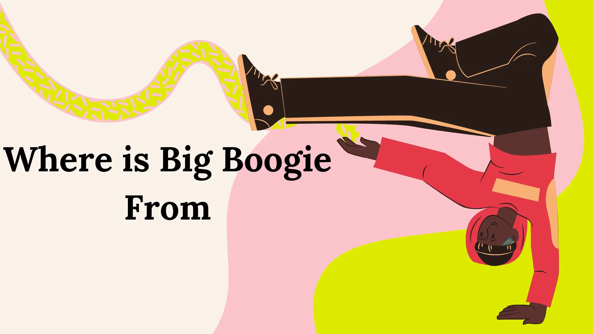 Where is Big Boogie From
