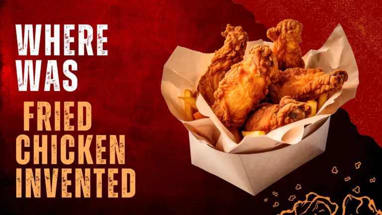 Where was Fried Chicken Invented