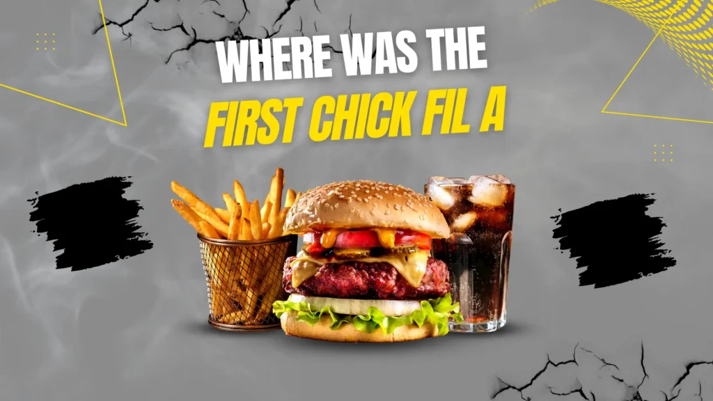 Where was the First Chick Fil A